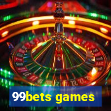 99bets games